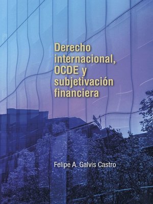 cover image of Derecho internacional, OCDE y subjetivación financiera